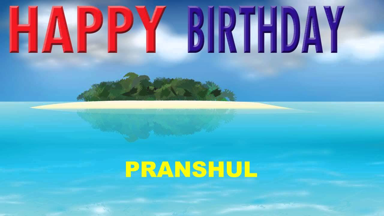 Pranshul  Card Tarjeta   Happy Birthday