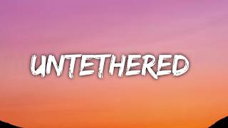 Untethered lyrics songs @7clouds