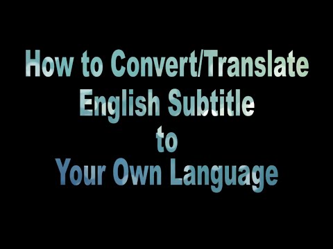 How to Translate English Subtitle to Your Own Language - Easy Method