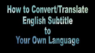 How to Translate English Subtitle to Your Own Language - Easy Method screenshot 3