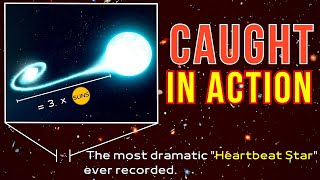 The Star With The Biggest Waves Ever How A Heartbeat Star Creates Waves As High As Three Suns