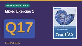 Edexcel Pure Year 1 Mixed Exercise 1 Question 17 — full working