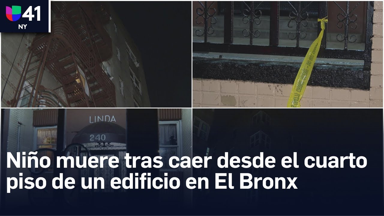 Niño muere tras caer desde el cuarto piso de un edificio en El Bronx ...