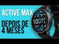AMAZFIT ACTIVE MAX - DEPOIS DE 4 MESES - Valeu a pena?