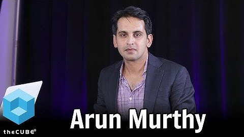 Arun Murthy, Hortonworks | BigData NYC 2017