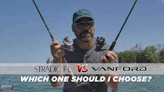 VANFORD vs STRADIC FL.... Which reel do you choose?