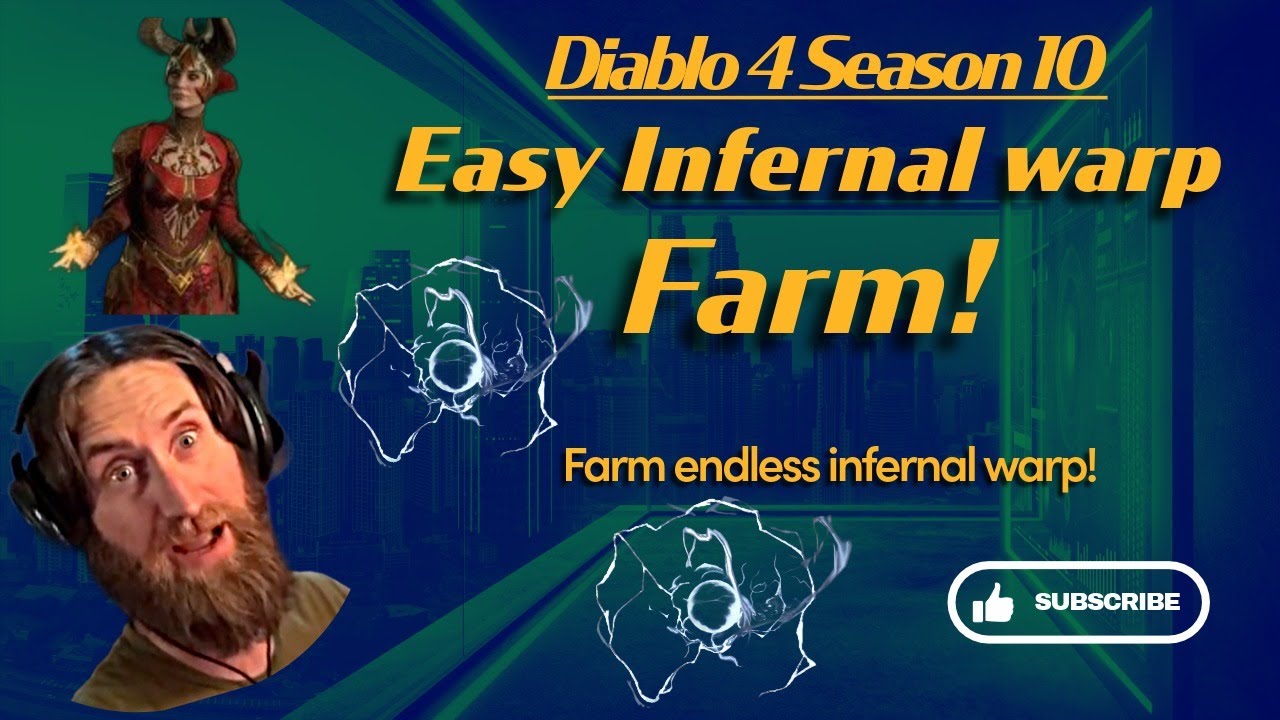 Easy Infernal Warp Farm for Diablo 4 Season 10