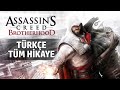 ASSASSIN'S CREED: BROTHERHOOD TÜRKÇE TÜM HİKAYE