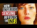 10 Reasons INFERIOR SENSING AFFECTS The INFJ | The Rarest Personality Type