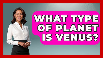 What Type Of Planet Is Venus? - Physics Frontier