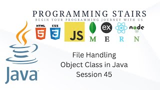 File Handling + Object Class in Java | Session 45