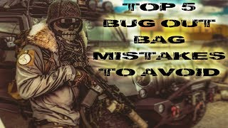 Top 5 Bug Out Bag Mistakes To Avoid