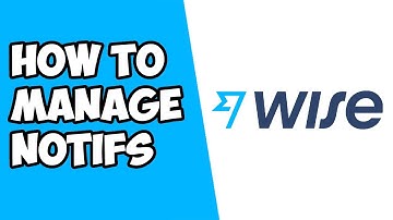 How To Manage Notifications on Wise (TransferWise)