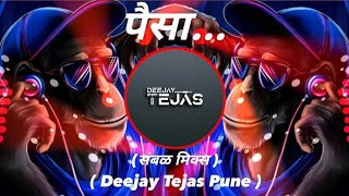 Paisa - Sambhal Mix - Deejay Tejas Pune