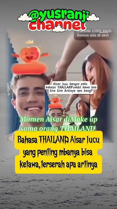 Aisar lucu banget pake bahasa THAILAND:waka hawa haakira kira Artinya apa bang?#aisarkhaled #like