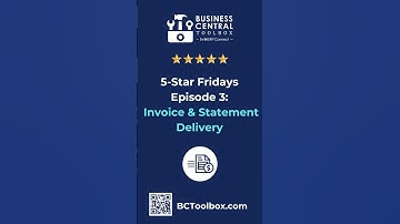 Five Star Friday - Episode 3 - Invoice and Statement Delivery - Business Central Toolbox