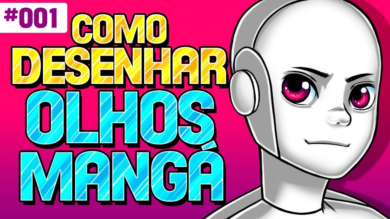 COMO DESENHAR OLHOS DE ANIME E MANGÁ FEMININO E MASCULINO – Estudos Hiper  Cérebro