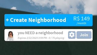 why you should buy a bloxburg neighborhood . . . [ ROBLOX BLOXBURG ]