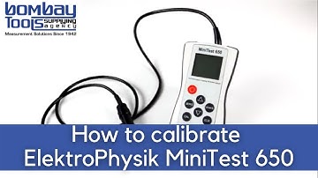ElektroPhysik MiniTest 650 Calibration | Bombay Tools