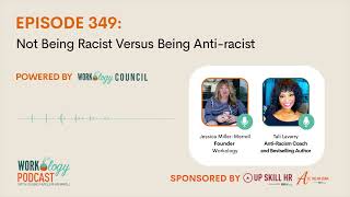 Episode 349: Not Being Racist Versus Being Anti-racist With Tali Lavarry