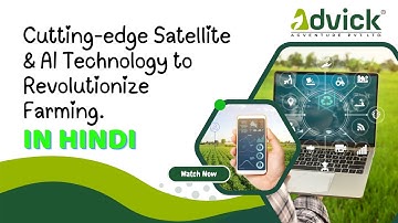 Use of Satellite in Agriculture l PrecisionAg l Precision Farming l Cutting-Edge Satellite l AI-ML