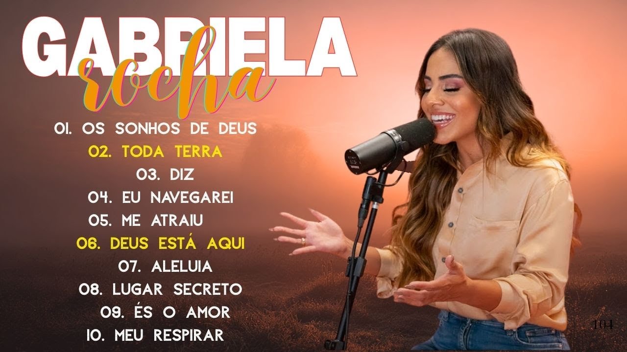 Inspirada Gabriela Rocha | As 25 Músicas Gospel Mais Tocadas🙏Louvores que Tocam a Alma (CD Completo)