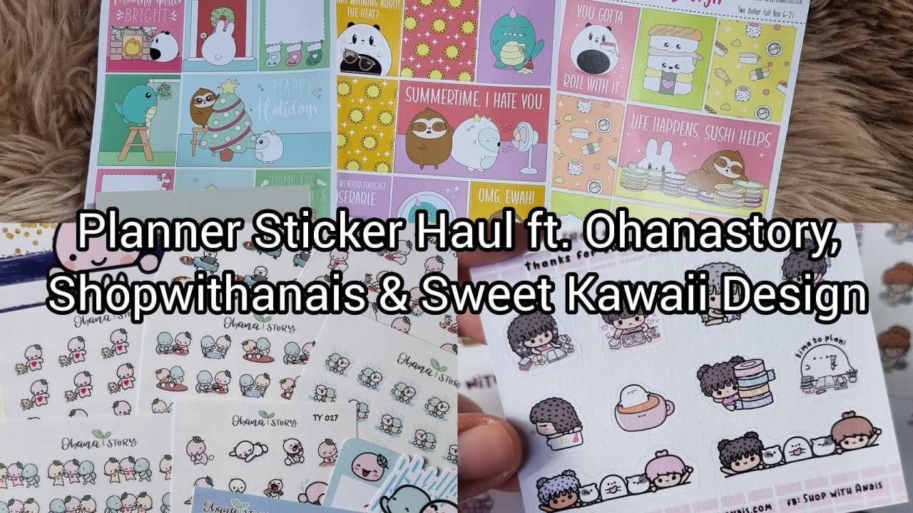 Planner Sticker Haul ft. Ohanastory, Shopwithanais & Sweet Kawaii ...