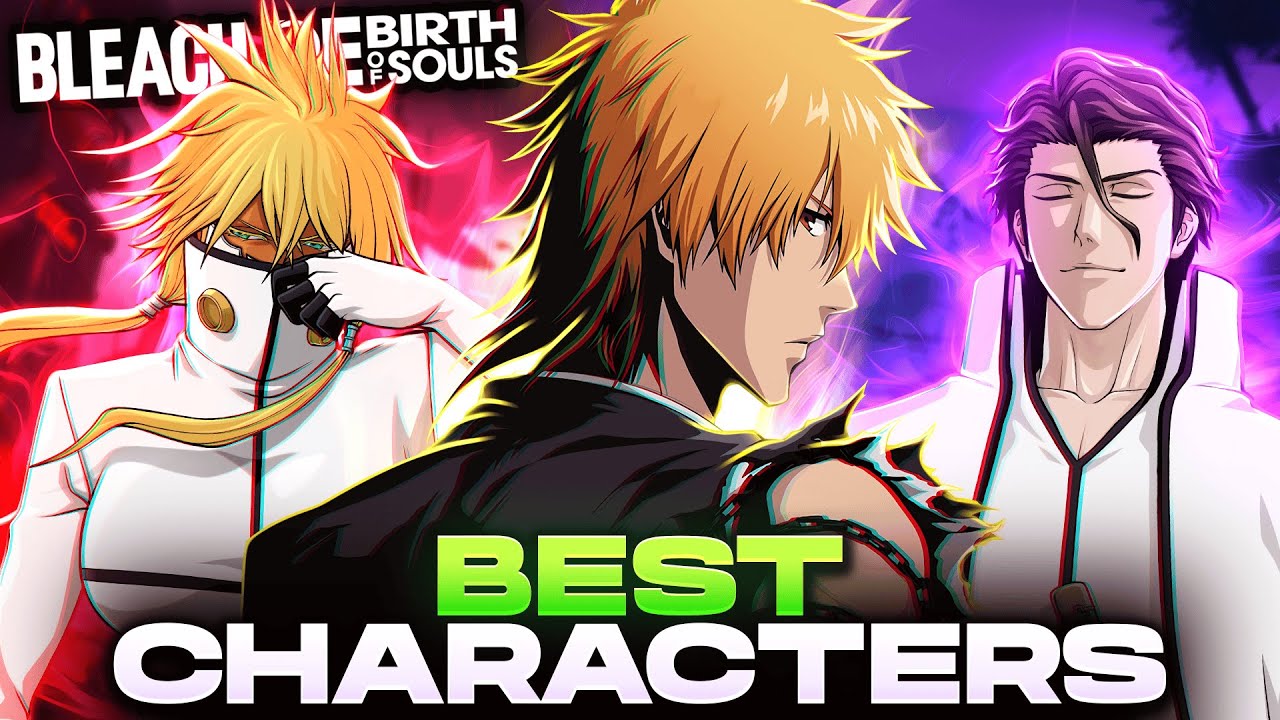 The BEST Characters To Use In Bleach Rebirth of Souls