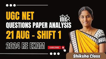 UGCNET 2024 Exam Analysis | UGC NET Paper Analysis & Answer Key | 21 Aug 2024, Shift 1 |