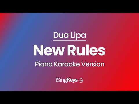 New Rules Dua Lipa Piano Karaoke Instrumental Original Key 