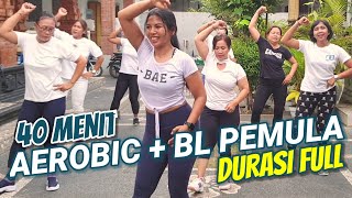 Senam Aerobik BL Pemula Untuk Menurunkan Berat Badan Durasi Full
