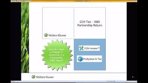 CCH® Axcess™/ ProSystem fx® - Change of Ownership for Partnership Returns