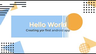 03 - Hello World Android Application