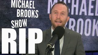 Rest In Peace Michael Brooks