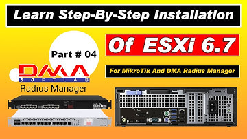 Learn Step By Step Installation Of ESXi 6 7 For MikroTik And DMA Radius Manager 2024 Part # 04