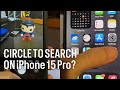 Circle to search on iphone 15 pro max