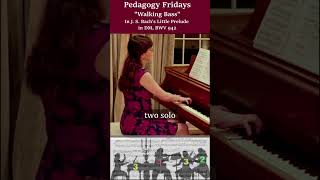 Pedagogy Fridays 117: Walking Bass in Bach's Little Prelude No. 4 in D Major BWV 942 #pianopedagogy
