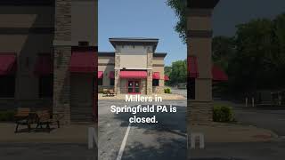 #fyp #delco #businessclosure #resturant Millers in Springfield PA is closed..