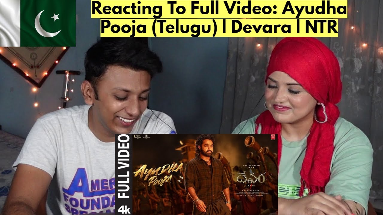 Full Video: Ayudha Pooja (Telugu) | Devara | NTR | Pakistanis Reaction |
