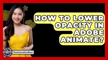 How To Lower Opacity In Adobe Animate? - The Animation Reel