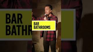 BAR BATHROOMS || stand up comedy