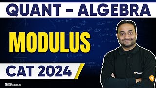 Modulus - Quantitative Aptitude Lecture | CAT 2024 Preparation | CAT Quant | CAT PYQs
