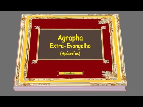 Agrapha Extra-Evangelho (Apócrifos)