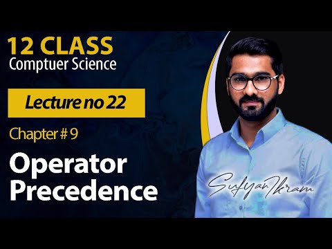12 Class | Ch# 9 | Lecture # 22 | "Operator Precedence in C"
