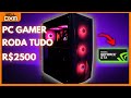ESSE É O MELHOR PC GAMER POR MENOS DE 2500 REAIS - RODA TUDO NO ALTO !!!