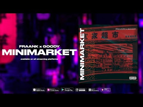 Fraank, Goody — Minimarket (Official Audio)