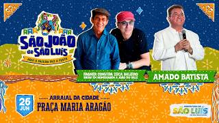 Fagner, Zeca Baleiro e Amado Batista AO VIVO no São João de São Luís