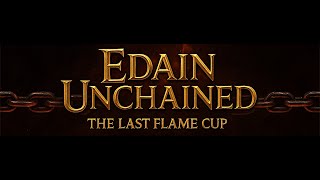 The Last Flame Cup | mokaba27 vs Ferdi | Edain Unchained 4.1