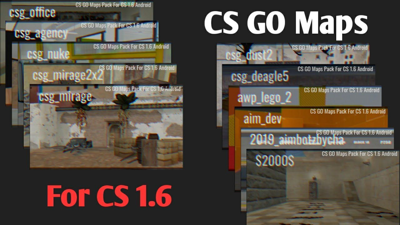 CS GO Maps For CS 1.6 Mobile/Android - YouTube