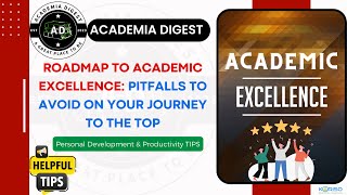 Achieve Academic Excellence: Avoid These Common Roadblocks l #AcademiaDigest